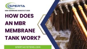 How Does an MBR Membrane Tank Work