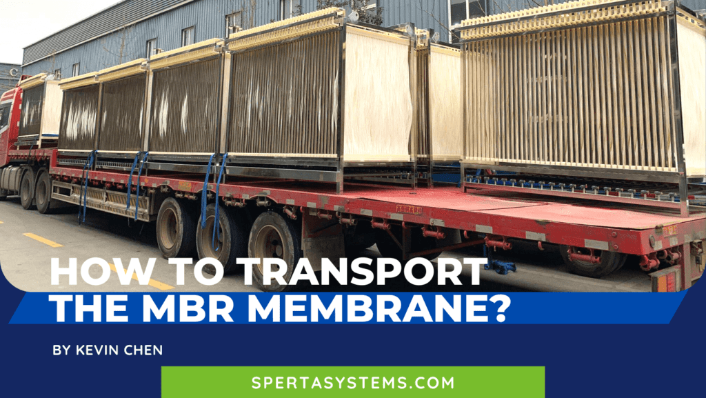 How to transport the MBR Membrane