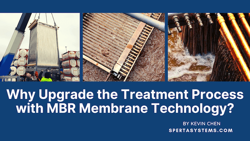 Why Upgrade the Treatment Process with MBR Membrane Technology?
